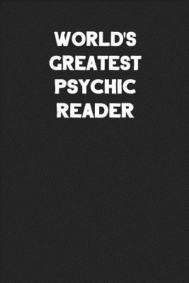 Read World's Greatest Psychic Reader: Blank Lined Career Notebook Journal -  | PDF