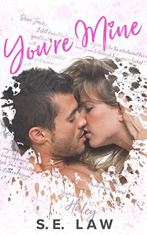Download You're Mine: A Secret Baby Second Chance Romance - S.E. Law file in PDF