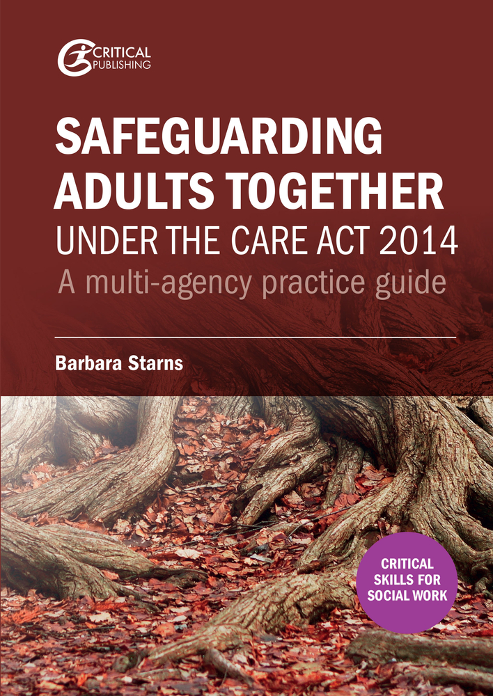Read Safeguarding Adults Together under the Care Act 2014: A multi-agency practice guide - Barbara Starns file in ePub