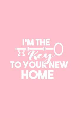 Download I'm The Key To Your New Home: Lined Journal - I'm The Key To Your New Home Black Fun-ny Profession Gift - Pink Ruled Diary, Prayer, Gratitude, Writing, Travel, Notebook For Men Women - 6x9 120 pages - Gcjournals Real Estate Agent Journals file in ePub