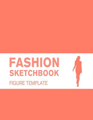 Read online Fashion Sketchbook Figure Template: Easily Starting Your Fashion Drawing with 200  Large Figure Template - Lance Derrick | ePub