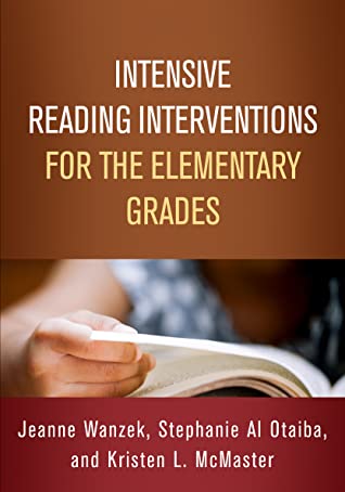 Read online Intensive Reading Interventions for the Elementary Grades - Jeanne Wanzek file in PDF