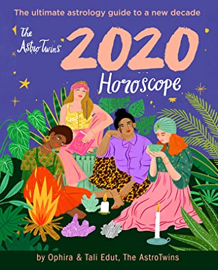 Download The Astrotwins' 2020 Horoscope: Your Ultimate Astrology Guide to the New Decade - Ophira & Tali Edut (the Astrotwins) | ePub