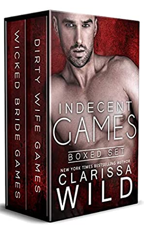 Read Online Indecent Games Duet - Boxed Set (Dark Billionaire Romance Suspense) - Clarissa Wild file in ePub