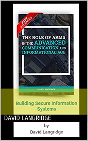 Read The Role Of Arms In The Advanced Communication And Informational Age - David Langridge | PDF