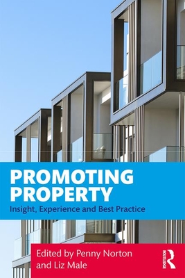 Full Download Promoting Property: Insight, Experience and Best Practice - Penny Norton | ePub