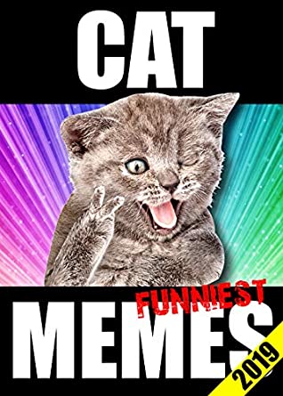 Full Download Memes: Wholesome Funny Dank Cat Memes and Epic Fails (Memes Book 2019) - Memes file in ePub