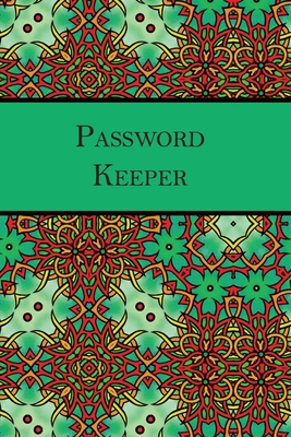 Read Online Password Keeper: Decorative Green Artistic Discreet Password Log Book and Online Organizer To Protect Your Personal Internet Website Login and Username Information. Large Print. Clean Design. - Victoria Prescott | PDF