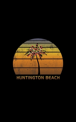 Read Huntington Beach: Christmas Notebook With Retro California Sunset Holiday Palm Tree Design. Vintage Soft Cover Travel Journal Diary With Lined Wide Ruled Paper. -  file in PDF