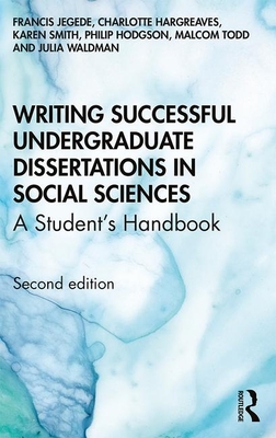 Read Online Writing Successful Undergraduate Dissertations in Social Sciences: A Student's Handbook - Franc Jegede | PDF