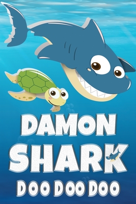 Read Damon Shark Doo Doo Doo: Damon Name Notebook Journal For Drawing Taking Notes and Writing, Personal Named Firstname Or Surname For Someone Called Damon For Christmas Or Birthdays This Makes The Perfect Personolised Fun Custom Name Gift For Damon - Maria Shark Name Covers | PDF