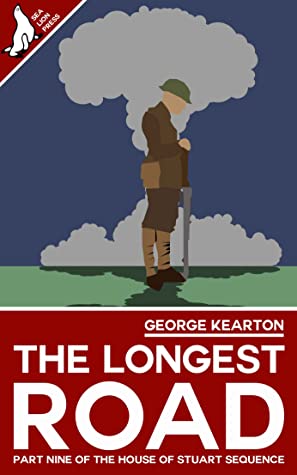 Read The Longest Road (The House of Stuart Sequence Book 9) - George Kearton | PDF