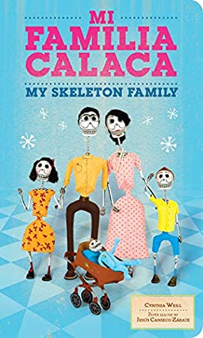 Download Mi Familia Calaca: A Mexican Folk Art Family in English and Spanish (First Concepts in Mexican Folk Art) - Cynthia Weill | ePub