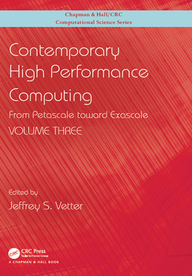 Read Online Contemporary High Performance Computing: From Petascale Toward Exascale, Volume 3 - Jeffrey S Vetter file in PDF