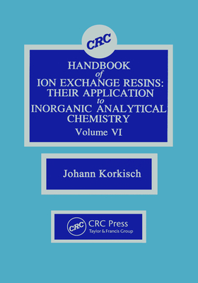 Read CRC Handbook of Ion Exchange Resins, Volume VI - Johann Korkisch file in PDF