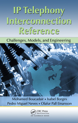 Read IP Telephony Interconnection Reference: Challenges, Models, and Engineering - Mohamed Boucadair | ePub