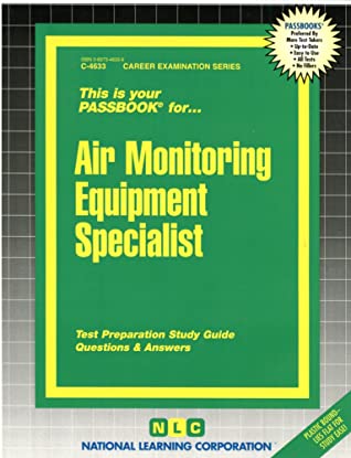 Read online Air Monitoring Equipment Specialist: Passbooks Study Guide - Jack Rudman | ePub